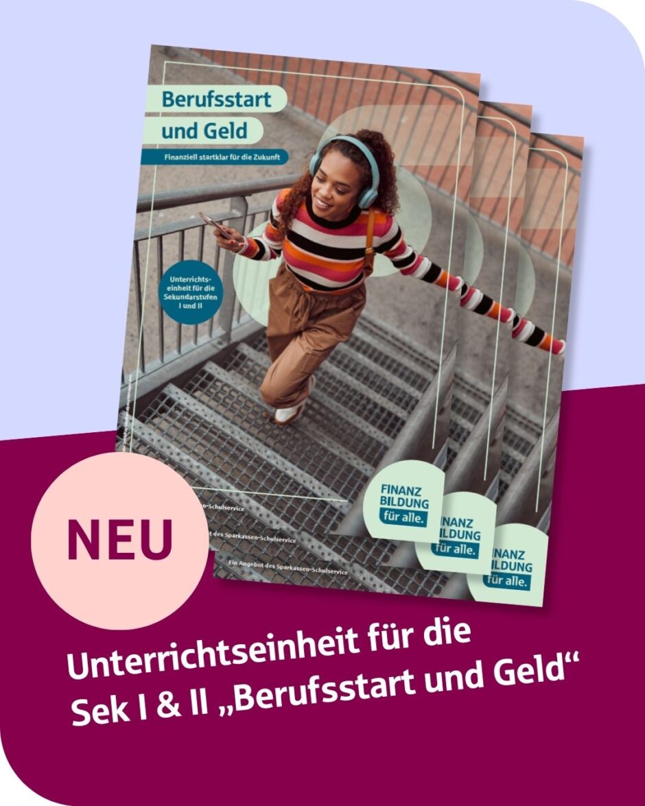 „Sparkassen-Schulservice“ August: Berufsstart und Geld