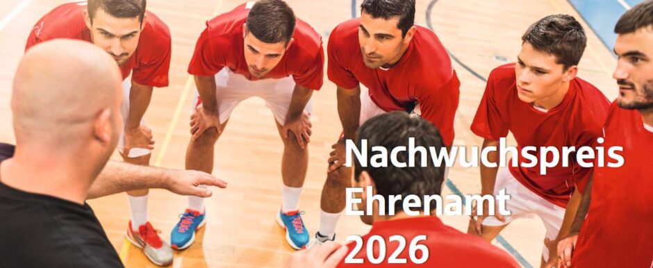 Bewerbungsstart für „Nachwuchspreis Ehrenamt“ 2026: Jetzt Vereinsmitglieder nominieren!