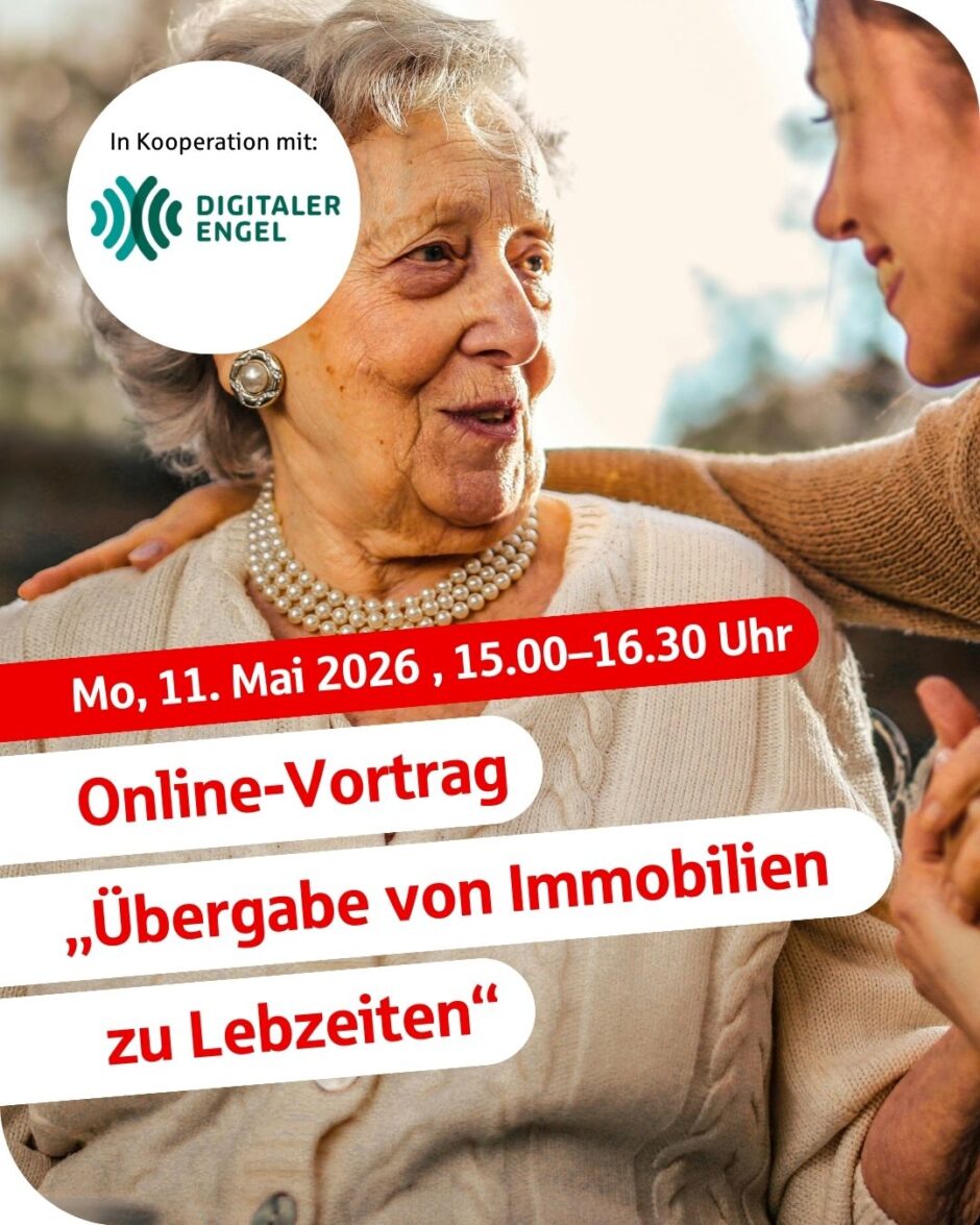 Vortragsreihe Digitaler Engel: #4 Übergabe von Immobilien zu Lebzeiten am 11. Mai 2026
