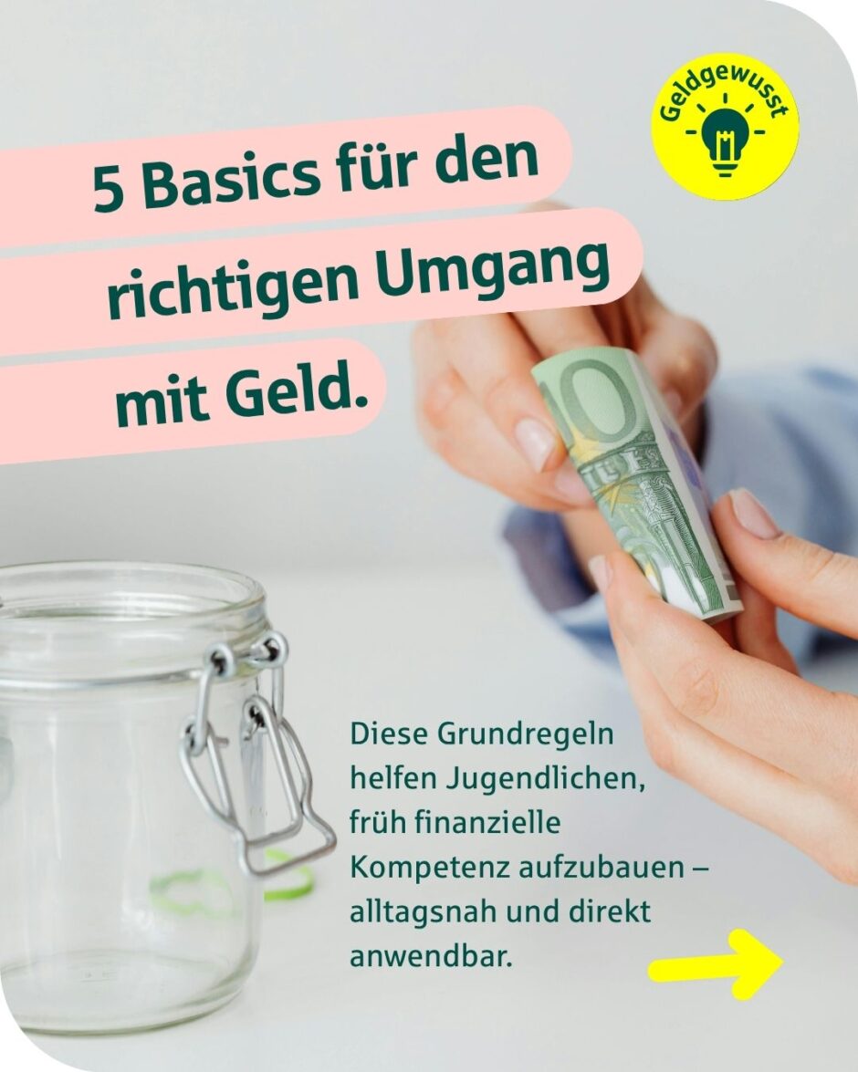 Sparkassen-Schulservice „Geldgewusst“: 5 Grundregeln für den richtigen Umgang mit Geld