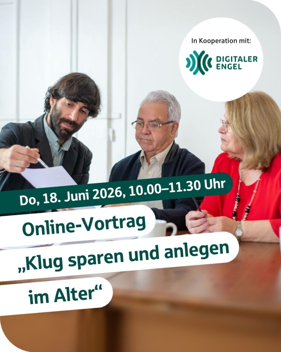 Vortragsreihe Digitaler Engel: #5 Klug Sparen und Anlegen im Alter | 18. Juni 2026